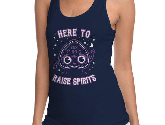 Here To Raise Spirits