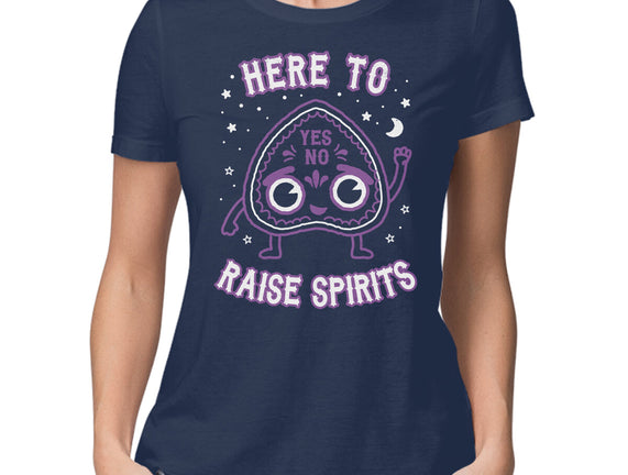 Here To Raise Spirits