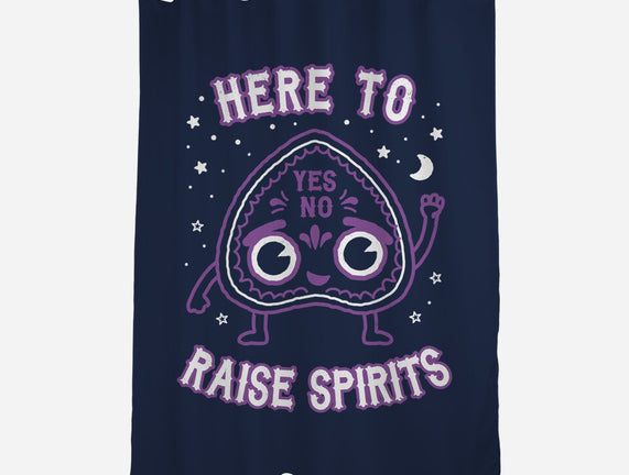 Here To Raise Spirits