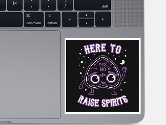 Here To Raise Spirits