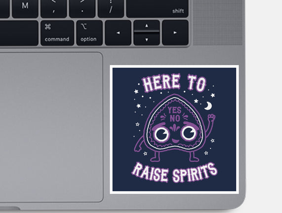 Here To Raise Spirits