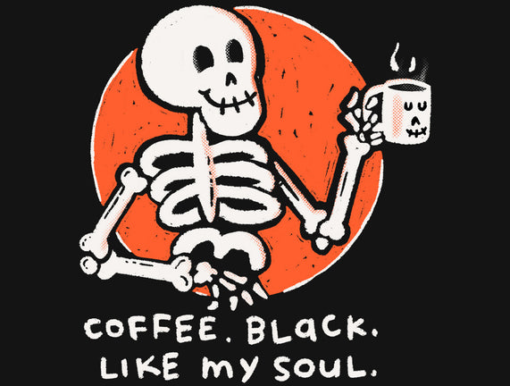 Coffee Black Like My Soul