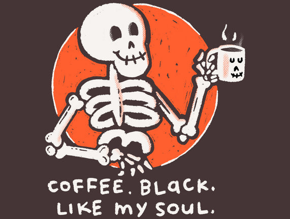 Coffee Black Like My Soul