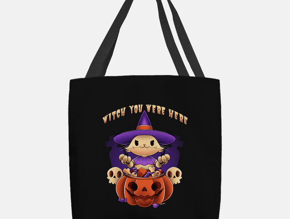 Witch You Were Here