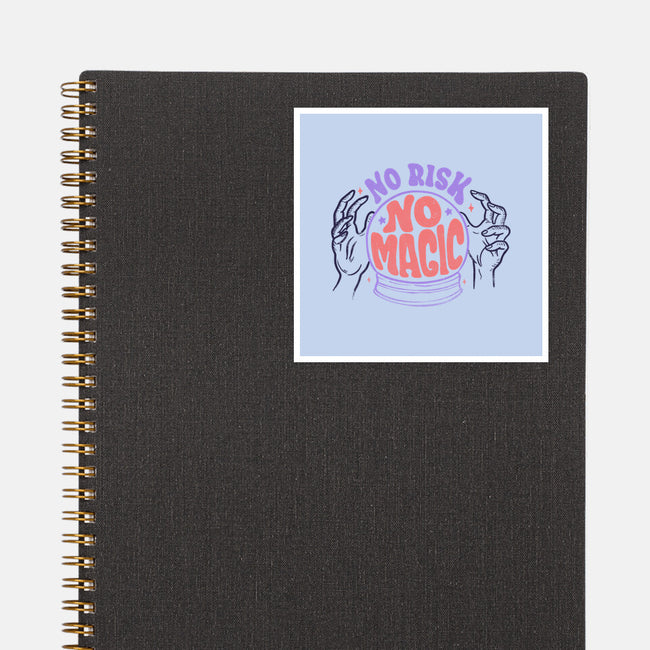 No Risk No Magic-none glossy sticker-tobefonseca