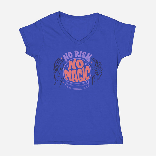 No Risk No Magic-womens v-neck tee-tobefonseca
