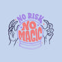 No Risk No Magic-none removable cover w insert throw pillow-tobefonseca