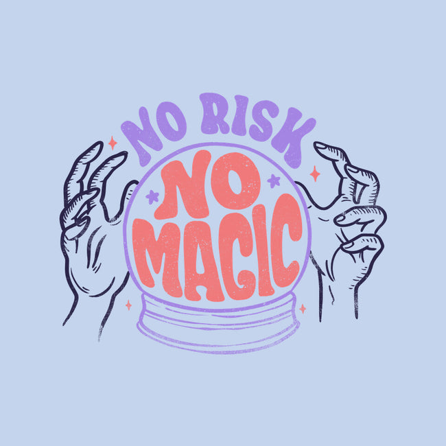 No Risk No Magic-none glossy sticker-tobefonseca