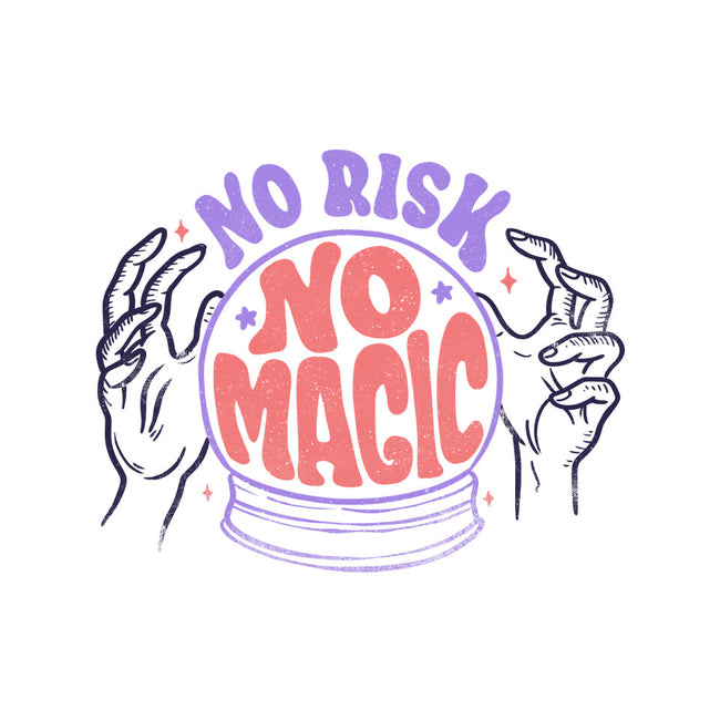 No Risk No Magic-none glossy sticker-tobefonseca