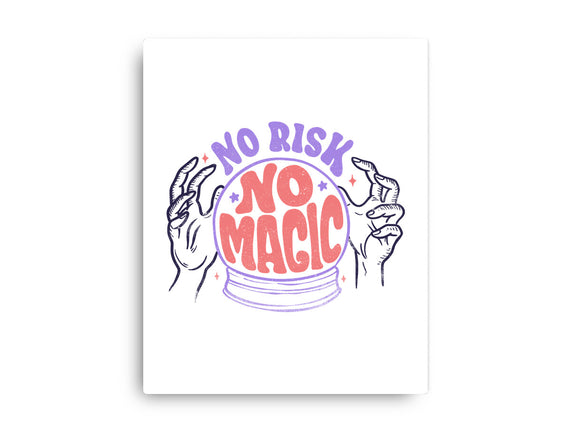 No Risk No Magic