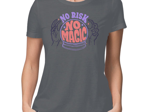 No Risk No Magic