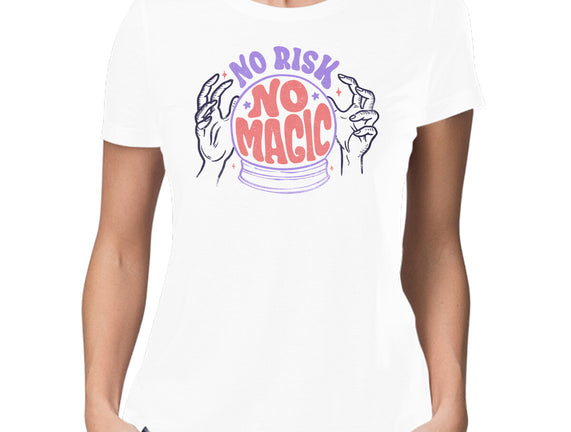 No Risk No Magic