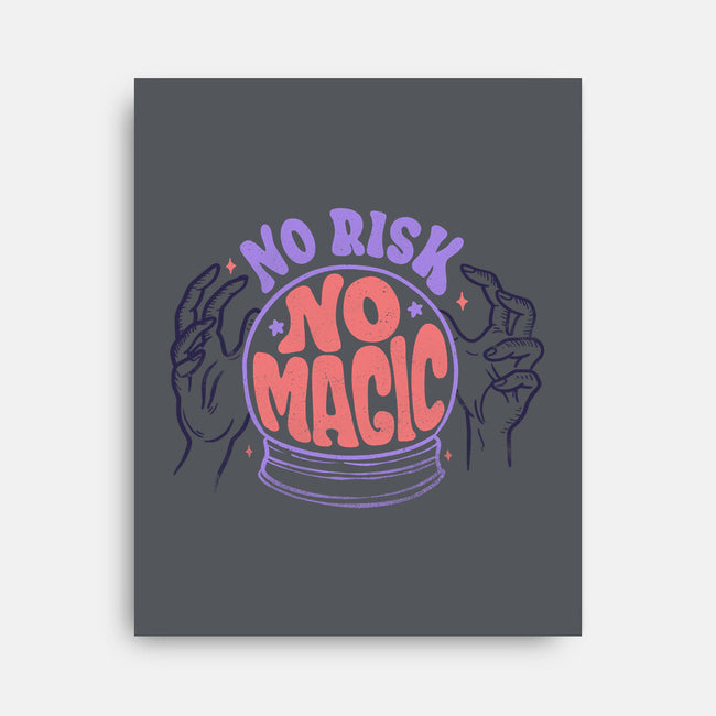 No Risk No Magic-none stretched canvas-tobefonseca