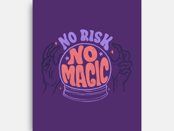 No Risk No Magic