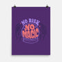 No Risk No Magic-none matte poster-tobefonseca