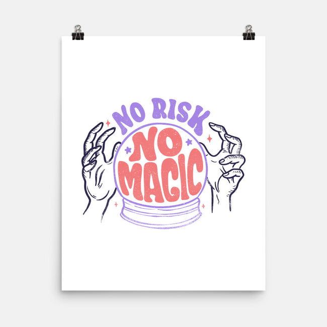 No Risk No Magic-none matte poster-tobefonseca