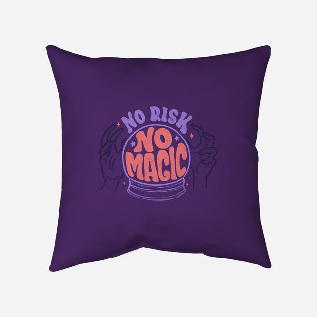 No Risk No Magic-none removable cover w insert throw pillow-tobefonseca