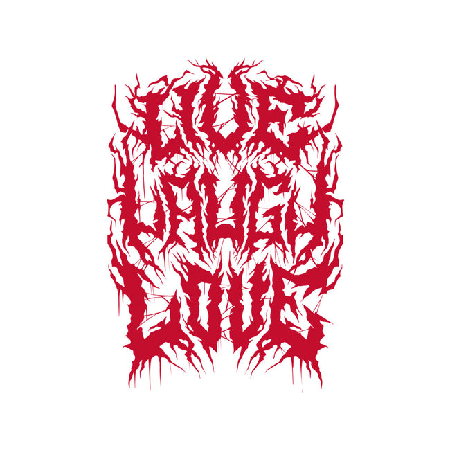 Live Laugh Love Black Metal-unisex pullover sweatshirt-Nemons