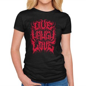 Live Laugh Love Black Metal