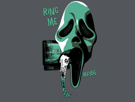 Ring Me Maybe