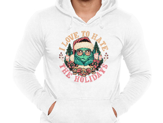 Love To Hate The Holidays