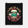 Love To Hate The Holidays-none matte poster-momma_gorilla