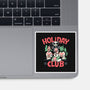 Holiday Club-none glossy sticker-momma_gorilla