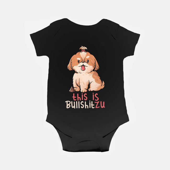 This Is Bullshitzu-baby basic onesie-eduely
