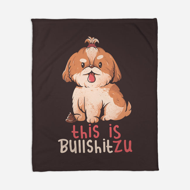 This Is Bullshitzu-none fleece blanket-eduely