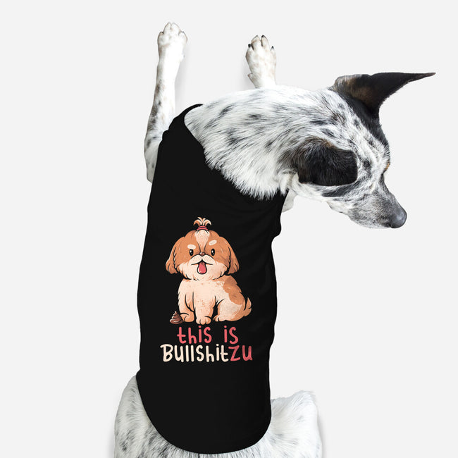 This Is Bullshitzu-dog basic pet tank-eduely