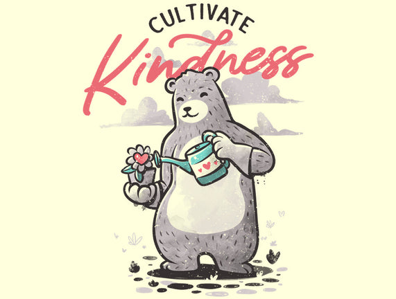 Cultivate Kindness