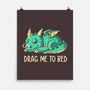 Drag Me To Bed-none matte poster-koalastudio