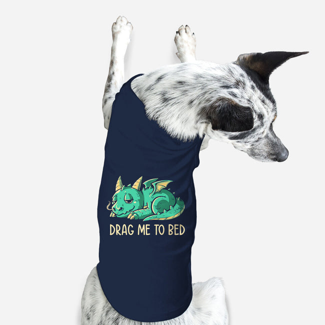 Drag Me To Bed-dog basic pet tank-koalastudio