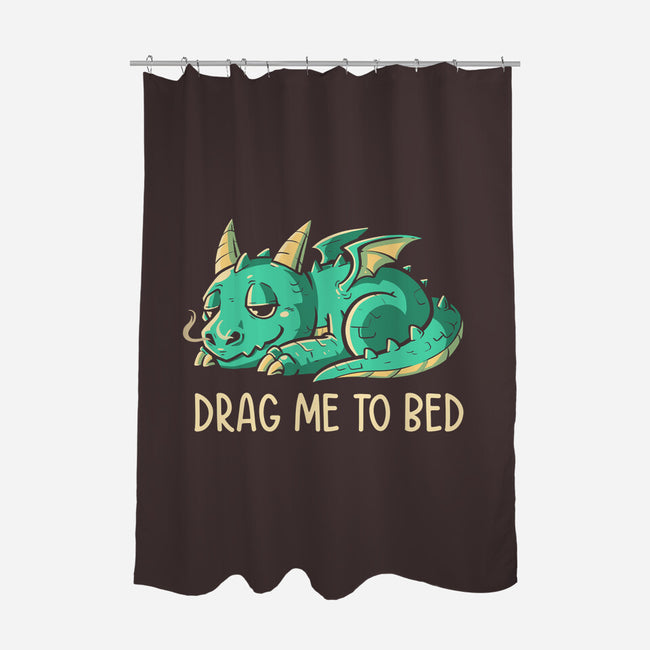 Drag Me To Bed-none polyester shower curtain-koalastudio