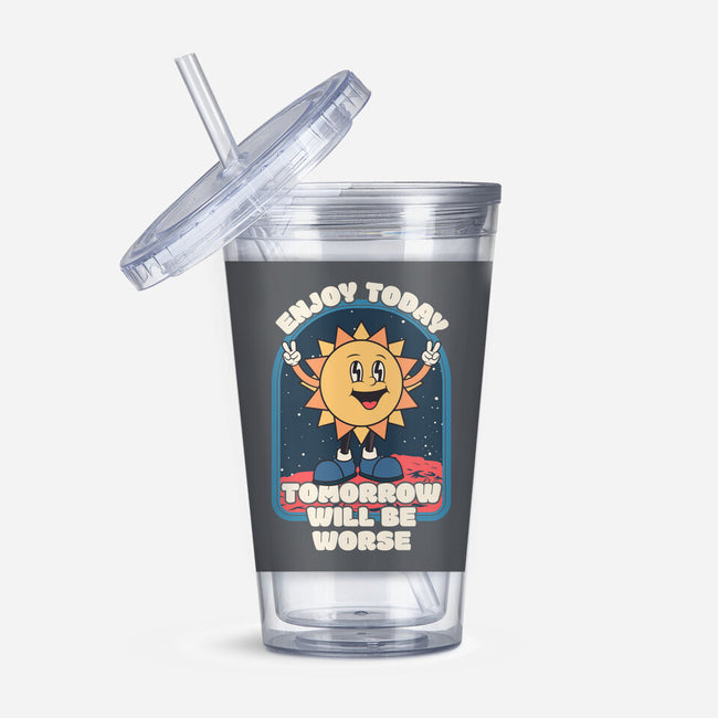 Enjoy Today-none acrylic tumbler drinkware-RoboMega