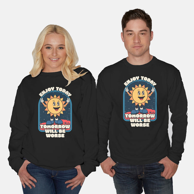 Enjoy Today-unisex crew neck sweatshirt-RoboMega