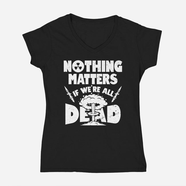 Nothing Matters-womens v-neck tee-Boggs Nicolas