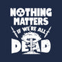 Nothing Matters-unisex basic tee-Boggs Nicolas