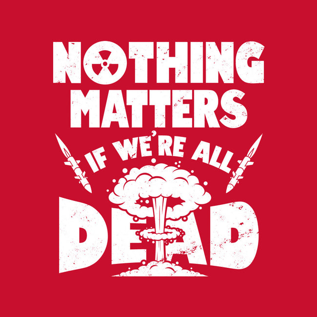 Nothing Matters-none matte poster-Boggs Nicolas