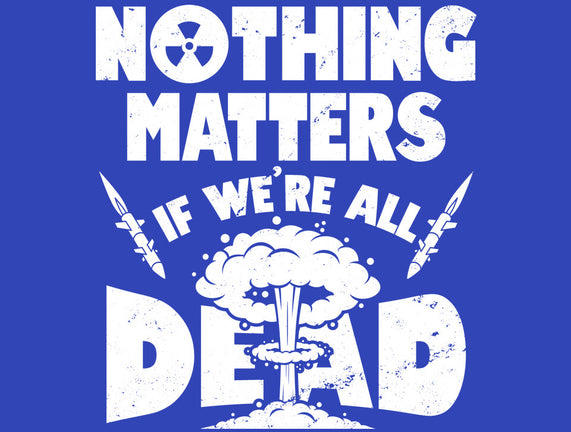 Nothing Matters