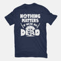 Nothing Matters-mens basic tee-Boggs Nicolas