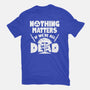 Nothing Matters-mens basic tee-Boggs Nicolas