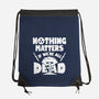 Nothing Matters-none drawstring bag-Boggs Nicolas