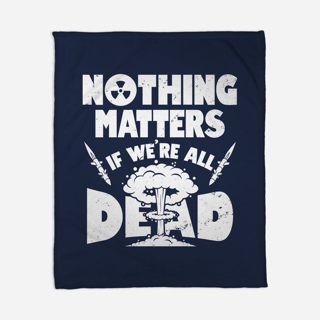 Nothing Matters-none fleece blanket-Boggs Nicolas