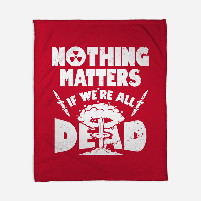 Nothing Matters-none fleece blanket-Boggs Nicolas