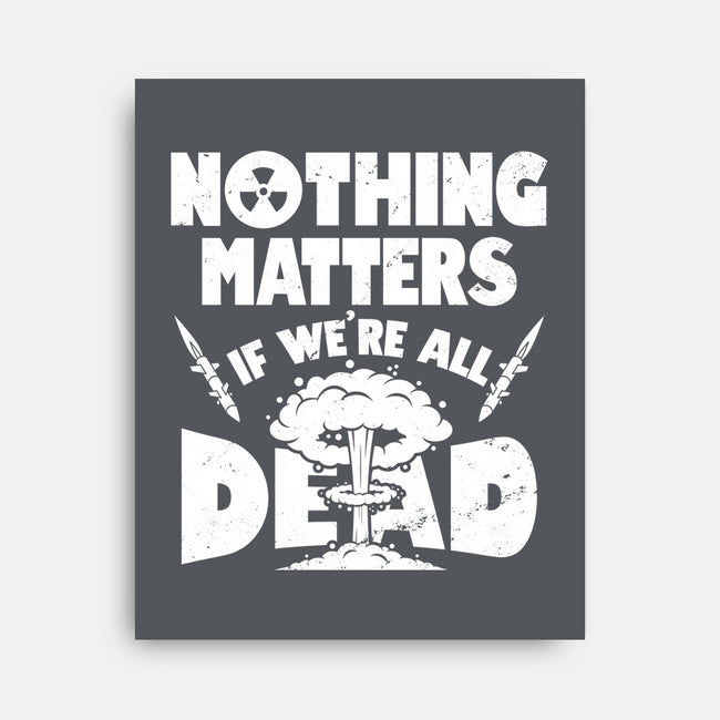 Nothing Matters-none stretched canvas-Boggs Nicolas