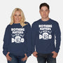 Nothing Matters-unisex crew neck sweatshirt-Boggs Nicolas