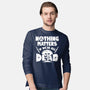 Nothing Matters-mens long sleeved tee-Boggs Nicolas