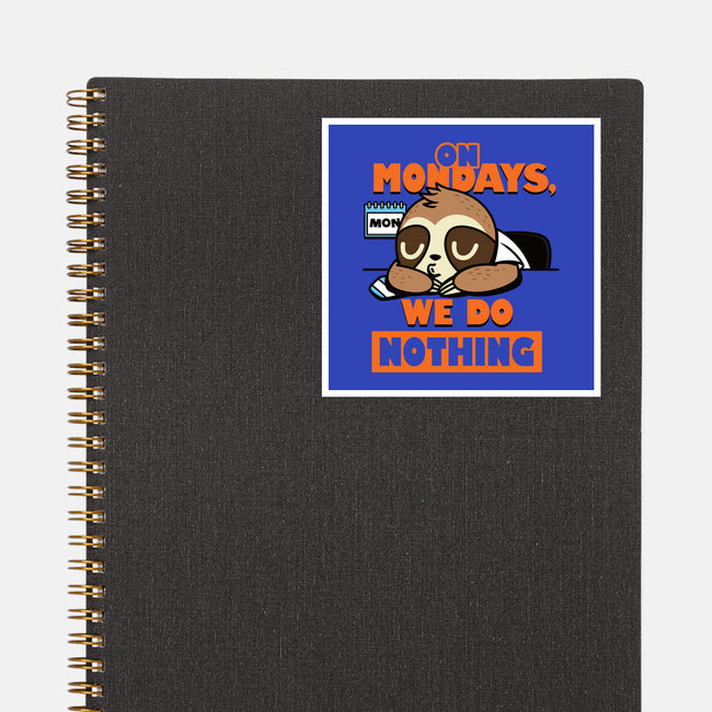 On Mondays We Do Nothing-none glossy sticker-Boggs Nicolas