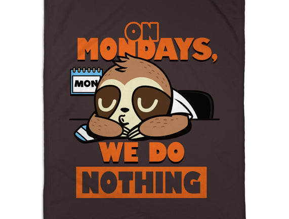 On Mondays We Do Nothing